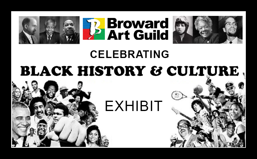 Broward Art Guild Celebrating Black History & Culture Exhibit banner